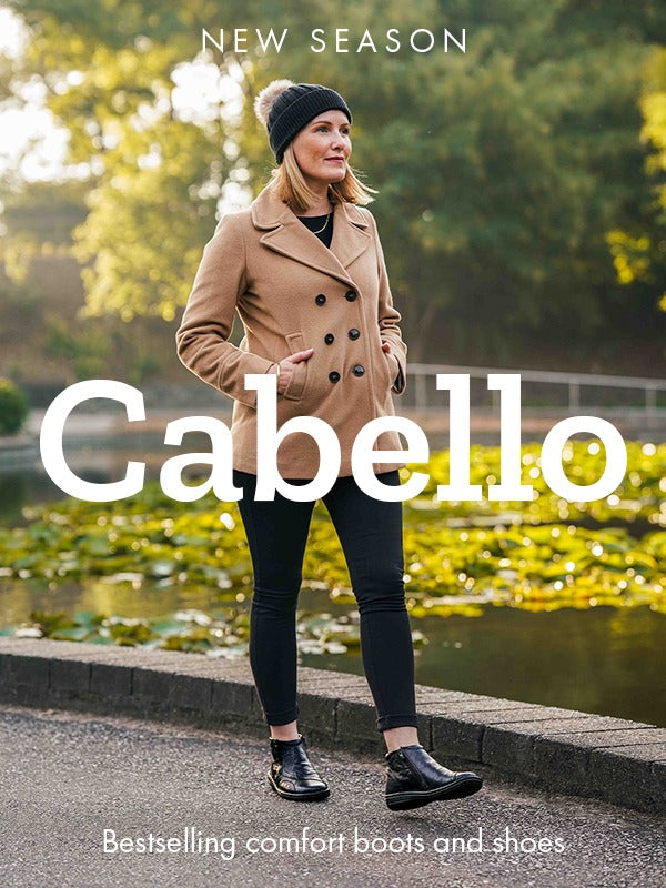 New season CABELLO – Bestselling comfort boots & shoes